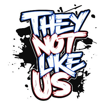 "They Not Like Us" Essential T-Shirt for Sale by irfankokabi | Redbubble