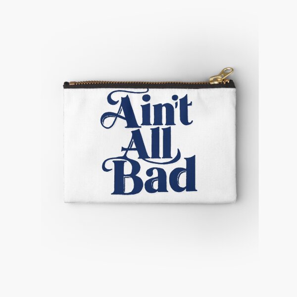 Item preview, Ain't all Bad designed and sold by Gentle40Winks.