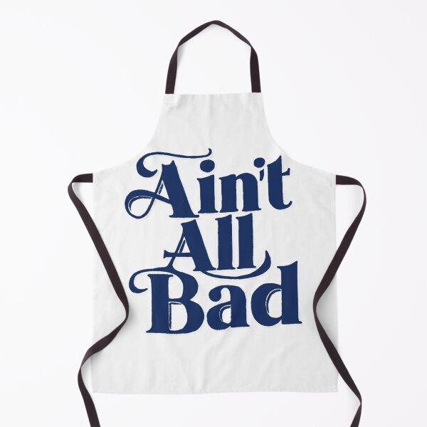 Item preview, Ain't all Bad designed and sold by Gentle40Winks.