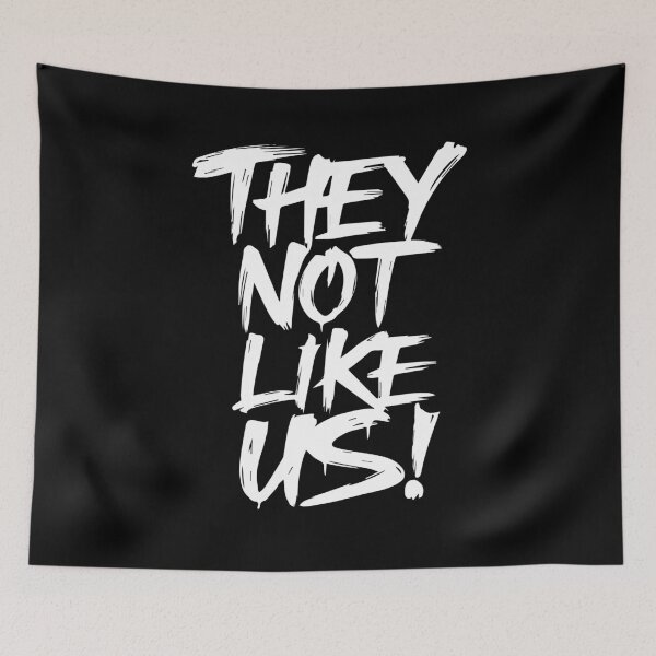 Item preview, They Not Like Us designed and sold by irfankokabi.
