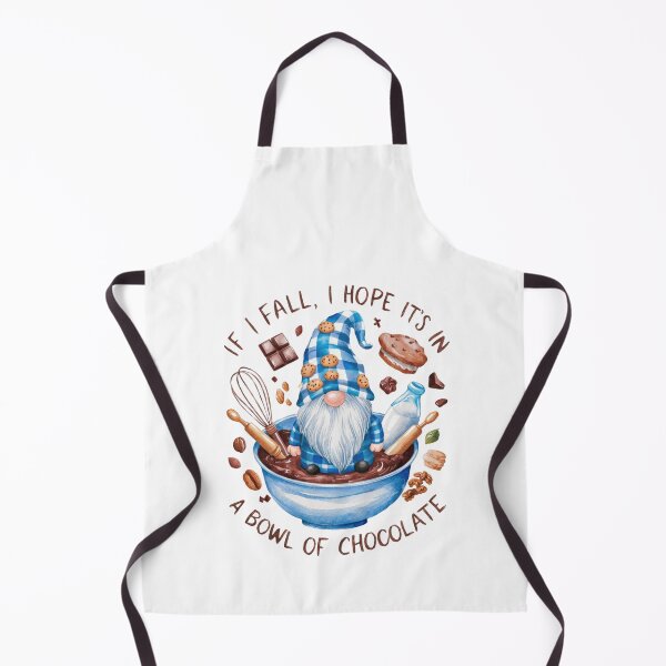 Item preview, If I fall, I hope it's in a bowl of chocolate. Cooking lover designed and sold by CatAndYou.
