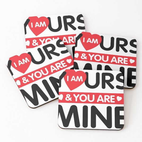 Item preview, I am yours you are mine designed and sold by Usatazon on.