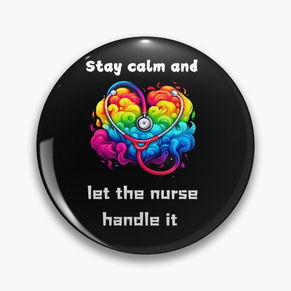 Item preview, Funny Nurse T-Shirt Stay Calm and Let the Nurse Handle It designed and sold by Mikolaj Sudol.