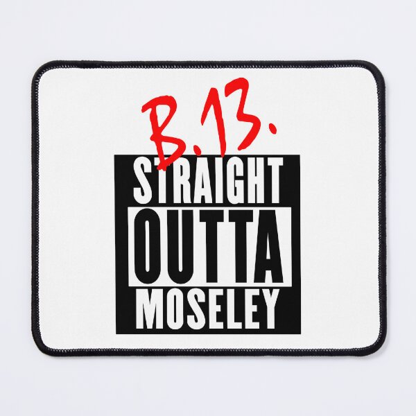 Item preview, B13 Straight Outta Moseley designed and sold by Londonation.