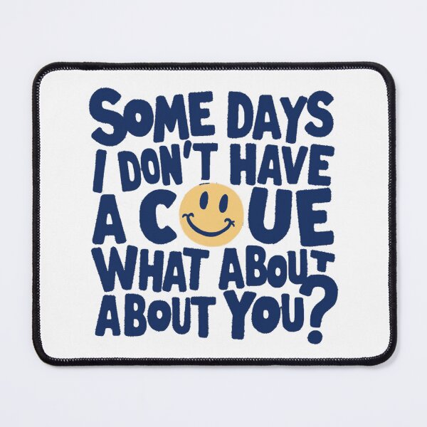 Item preview, Some days I don't have a Clue designed and sold by Gentle40Winks.