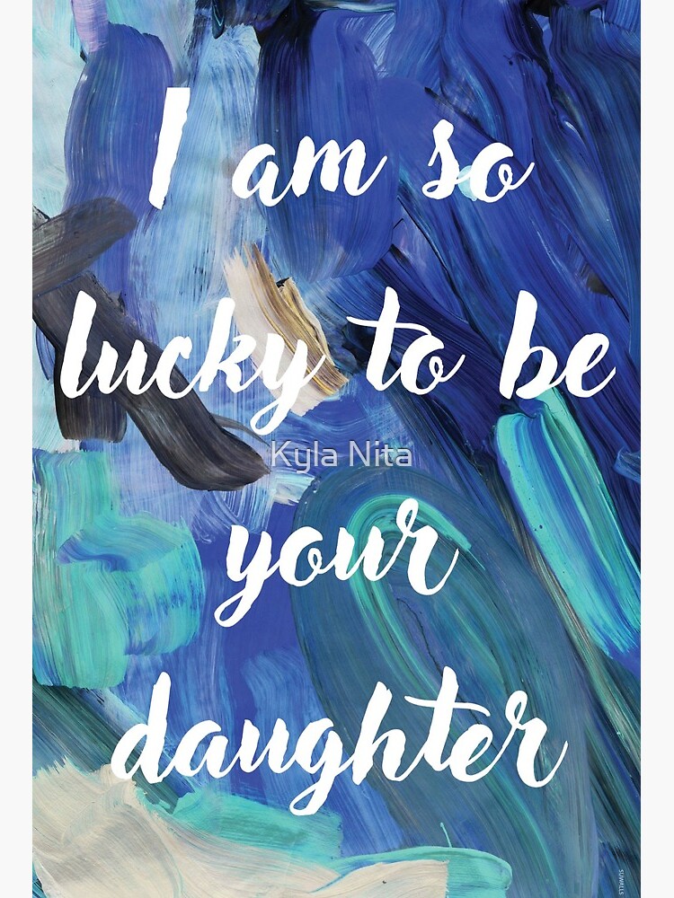 Ich Bin So Glucklich Ihre Tochter Zu Sein Karte Fur Mama Malen Strich Hintergrund Galeriedruck Von K16kynita Redbubble