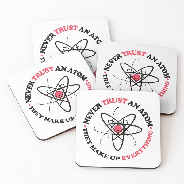 Item preview, Never Trust an Atom, They Make Up Everything | Funny Science designed and sold by ScienceCorner.