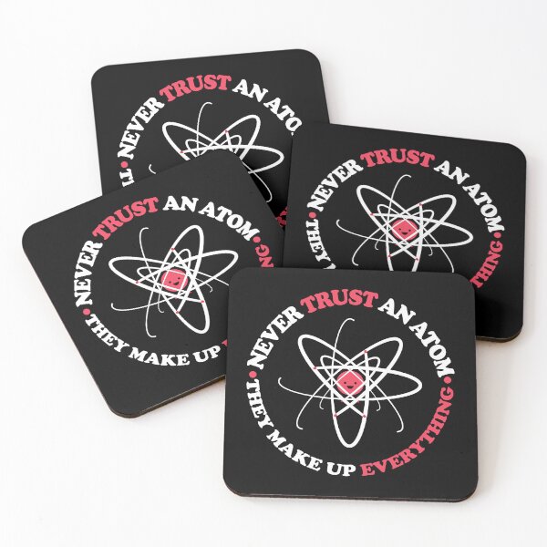 Item preview, Never Trust an Atom, They Make Up Everything | Funny Science designed and sold by ScienceCorner.