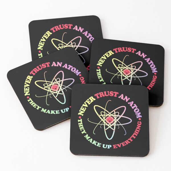 Item preview, Never Trust an Atom, They Make Up Everything | Funny Science designed and sold by ScienceCorner.
