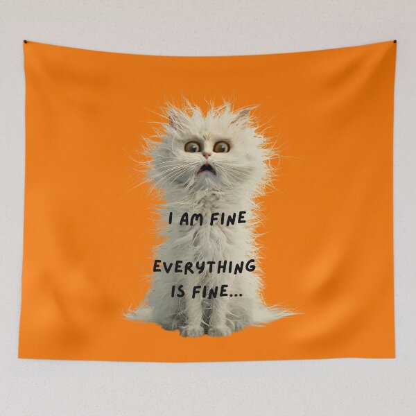 Item preview, Furry Scared Cat: Everything is fine designed and sold by kateds14.
