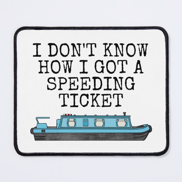 Item preview, Narrowboat, Speeding Ticket, Canal Boat Funny designed and sold by doodlerob.