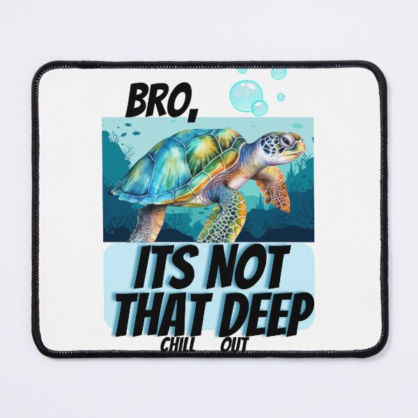Item preview, Blue Turtle Its Not That Deep Print designed and sold by IslandDrip.