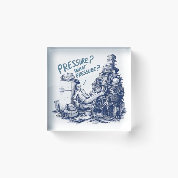 Item preview, Pressure? What Pressure? designed and sold by Gentle40Winks.