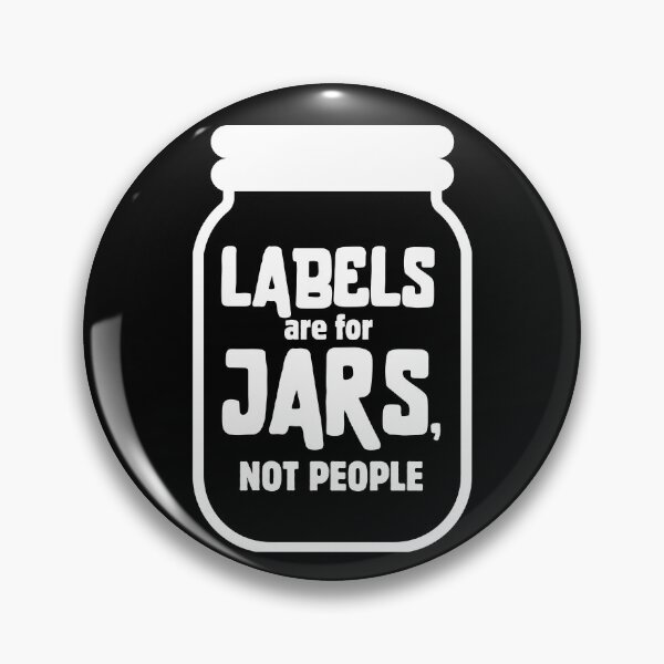 Item preview, Labels Are For Jars Not People  designed and sold by PistachioCream.