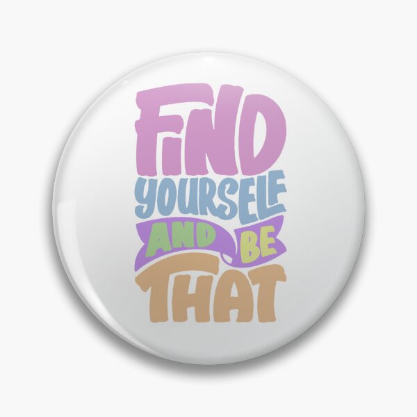 Item preview, Find yourself and be that - Pastel  designed and sold by Bad Zombie .