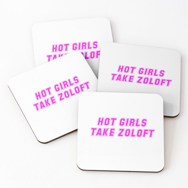 Item preview, HOT GIRLS TAKE ZOLOFT designed and sold by jpitaniello.