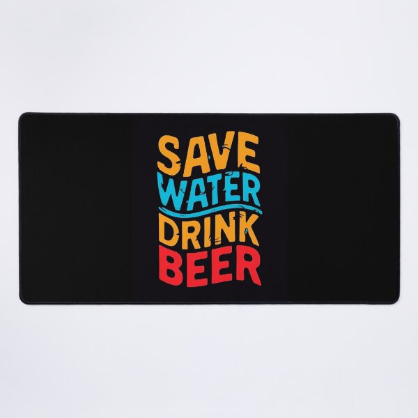 Item preview, Save Water Drink Beer Funny Drinking Quote designed and sold by TheArtOfPat.