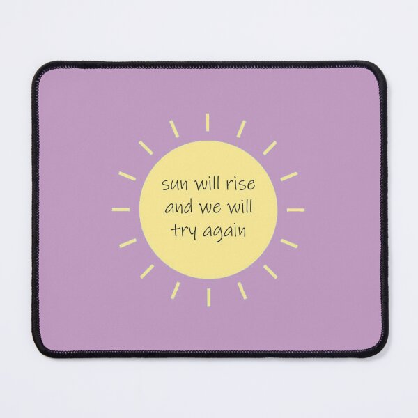 Item preview, the sun will rise and we will try again designed and sold by Amralma.
