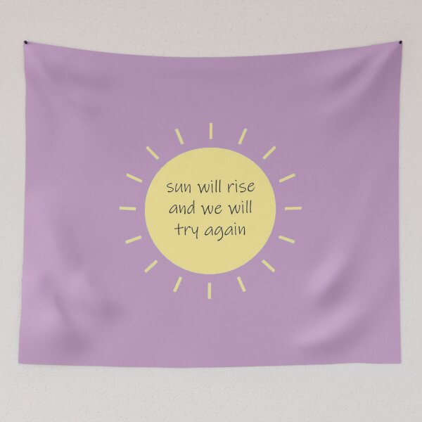 Item preview, the sun will rise and we will try again designed and sold by Amralma.