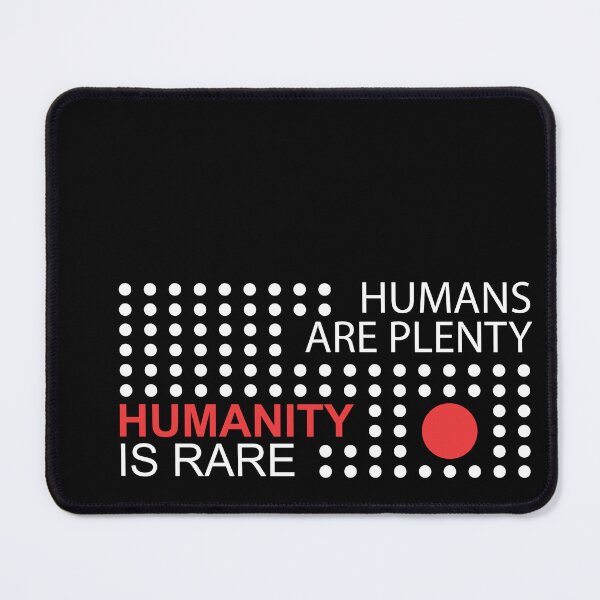 Item preview, Humanity Is Rare designed and sold by AG-Adawi.