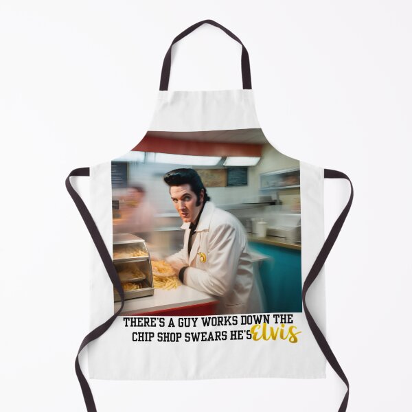 Item preview, There's A Guy Works Down the Chip Shop, Swears He's Elvis designed and sold by AStar91.