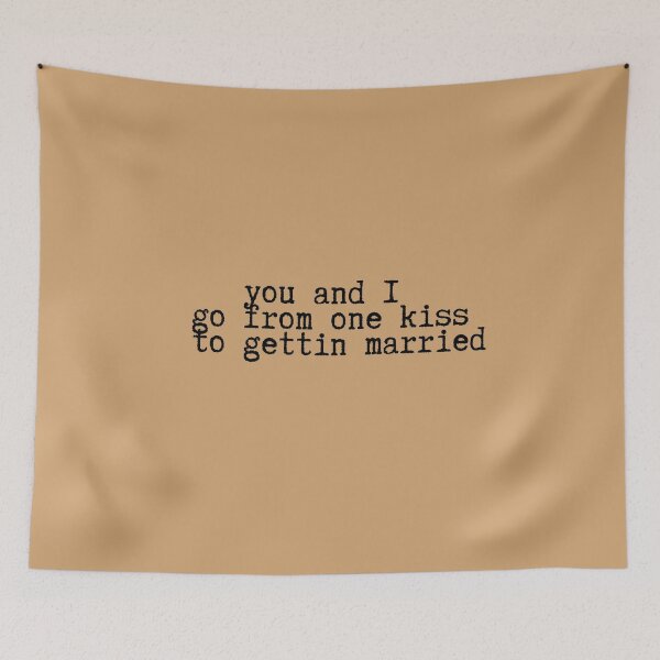 Item preview, you and i go from one kiss to gettin married designed and sold by DelfisArt.