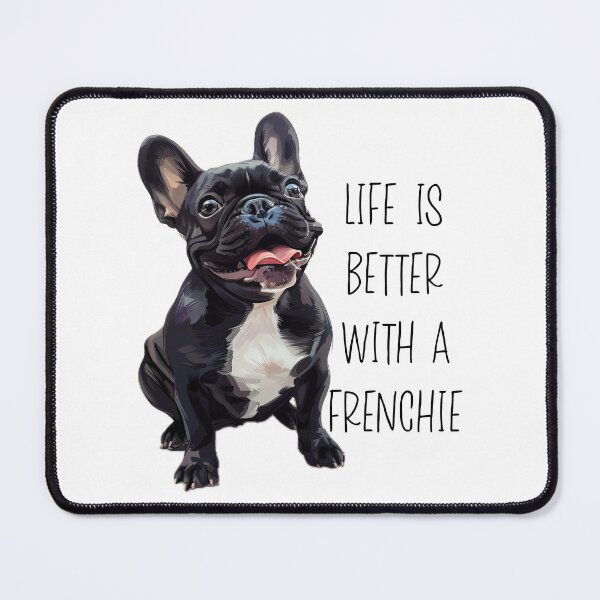 Item preview, Life is better with a Frenchie dog , French bulldog quote, and paw prints designed and sold by Inktown.