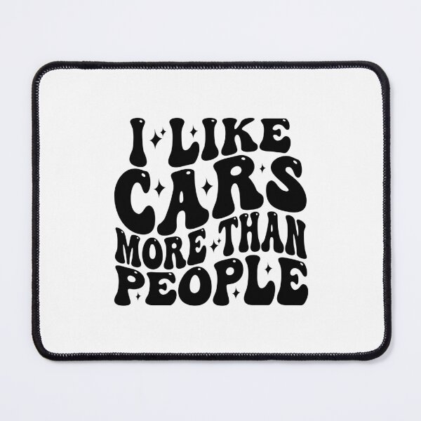 Item preview, I Like Cars More Than People Classic cars Lovers designed and sold by CORJIDOG-ART.