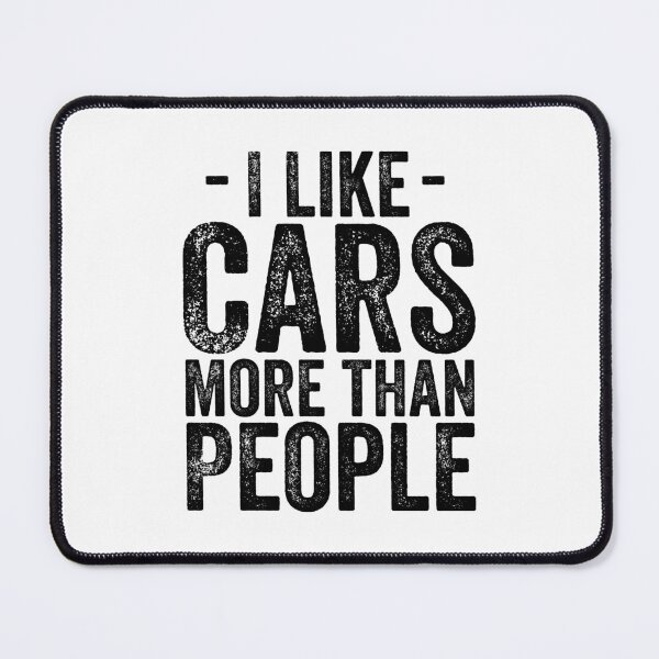 Item preview, I Like Cars More Than People Classic cars Lovers designed and sold by CORJIDOG-ART.