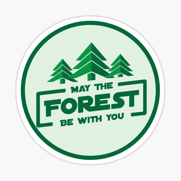 Möge der Wald mit dir sein Sticker