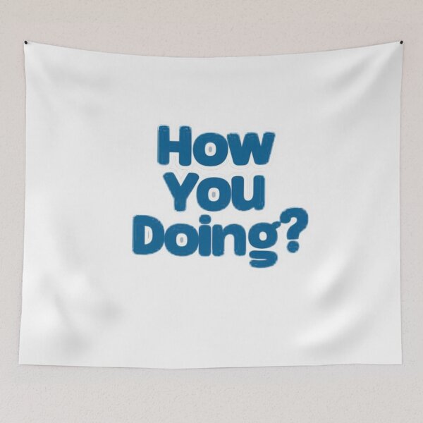 Item preview, How you Doing? designed and sold by Gentle40Winks.