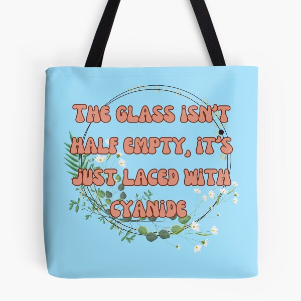 Item preview, Glass isn’t half empty it’s laced with cyanide  designed and sold by Waifu-inc.