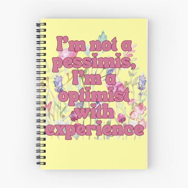 Item preview, I’m not a pessimist, I’m optimist with experience  designed and sold by Waifu-inc.