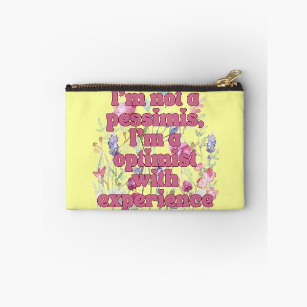 Item preview, I’m not a pessimist, I’m optimist with experience  designed and sold by Waifu-inc.
