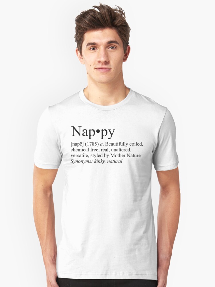 "Definition of Nappy" Unisex TShirt by CrazySassyCool Redbubble