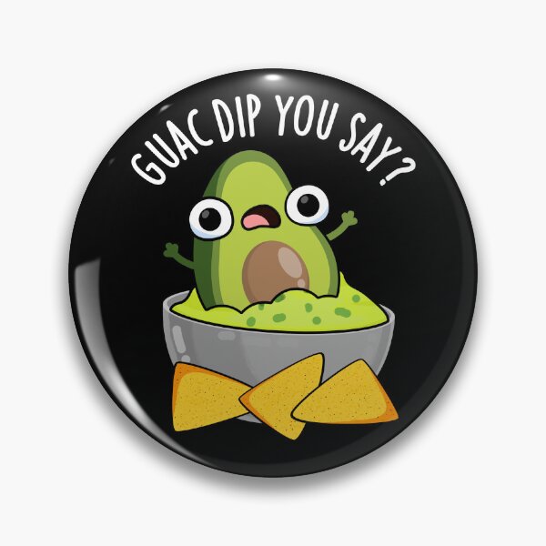 Item preview, Guac Dip You Say Funny Guacamole Dip Pun (Dark BG) designed and sold by punnybone.