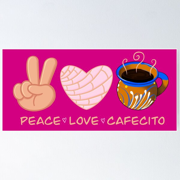 Item preview, Peace Love Cafecito designed and sold by LucyGraphics.
