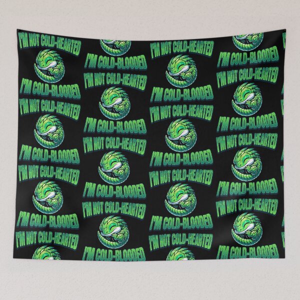 Item preview, I'm Not Cold Hearted I'm Cold Blooded designed and sold by Ashley Krautter.