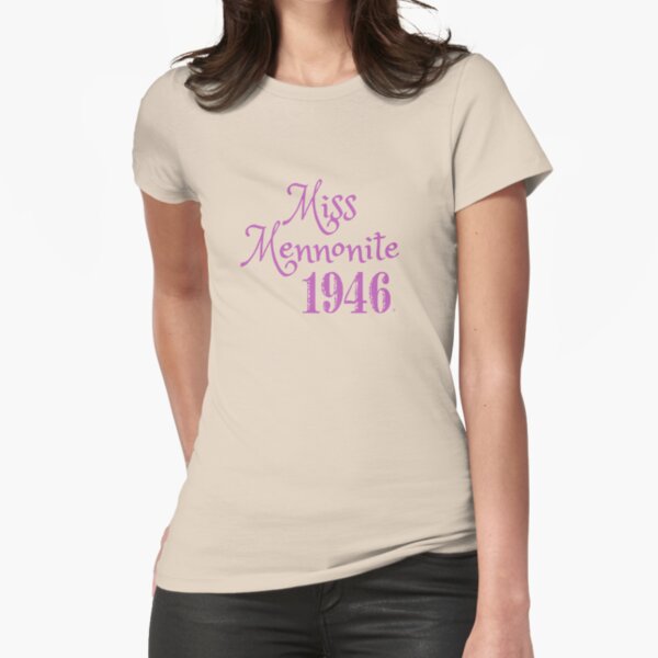 Miss Mennonite 1946 Fitted T-Shirt