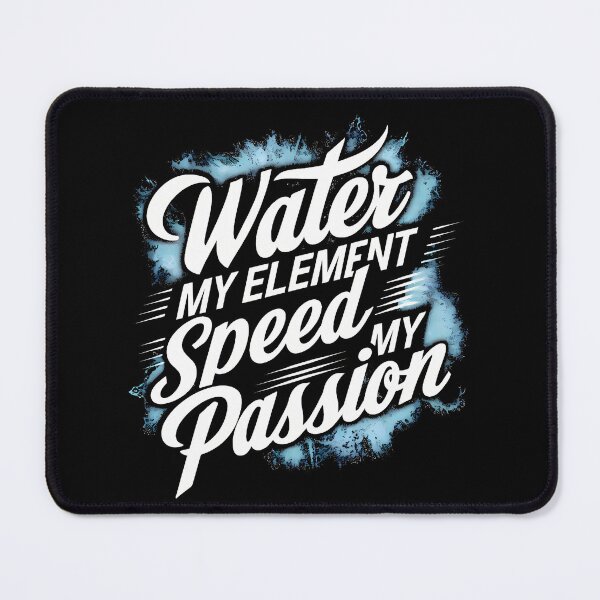 Item preview, Water my element, Speed my passion designed and sold by decorwonders.
