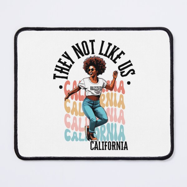 Item preview, They Not Like Us, Not Like Us California Vibe designed and sold by JustaGurli.