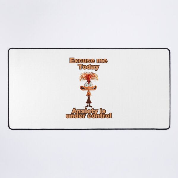 Item preview, Escuse me today anxiety is under control designed and sold by FreakyBunny7.