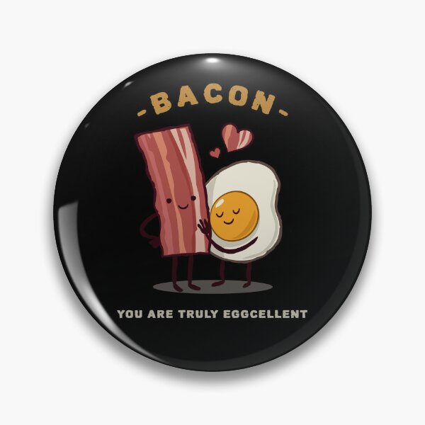 Item preview, Bacon, You Are Truly Eggcellent designed and sold by InfiniteeShop.