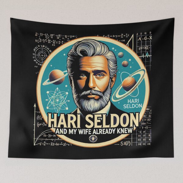 Item preview, Foundation - Hari Seldon and my wife already knew designed and sold by Random-Reality.
