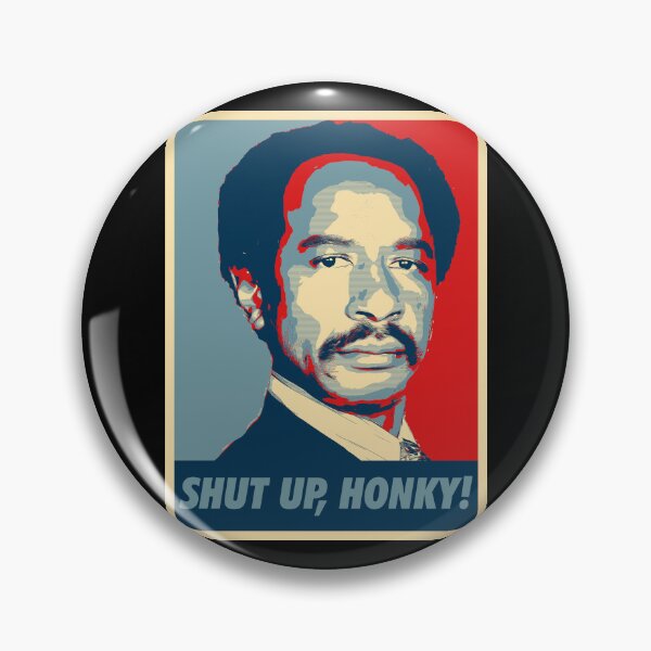 Item preview, Shut Up, Honky! - Hope designed and sold by vanzone-studio.