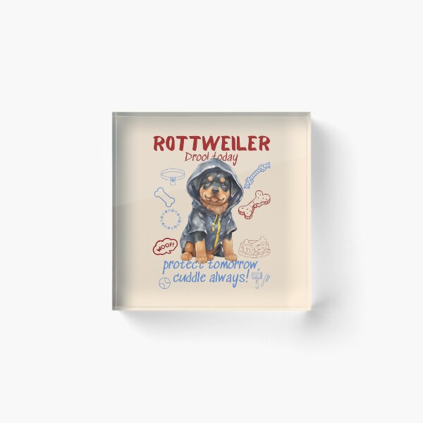 Item preview, Rottweiler : drool today, protect tomorrow, cuddle always designed and sold by Peerless-Prime.