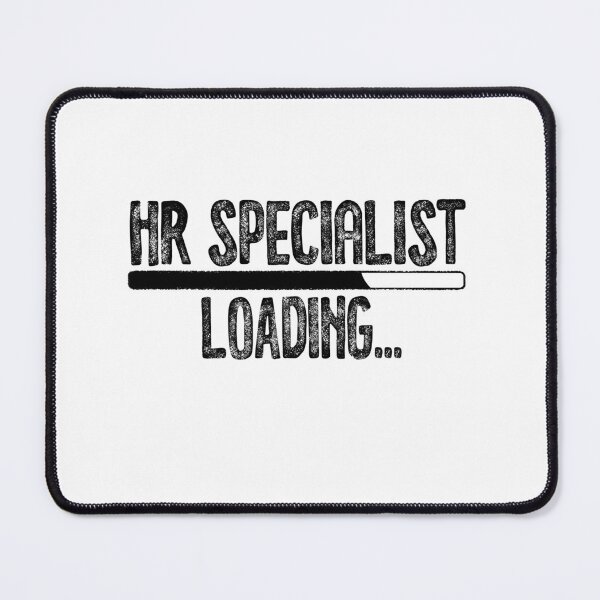 Item preview, HR Specialist Loading  designed and sold by TeesYouWant.