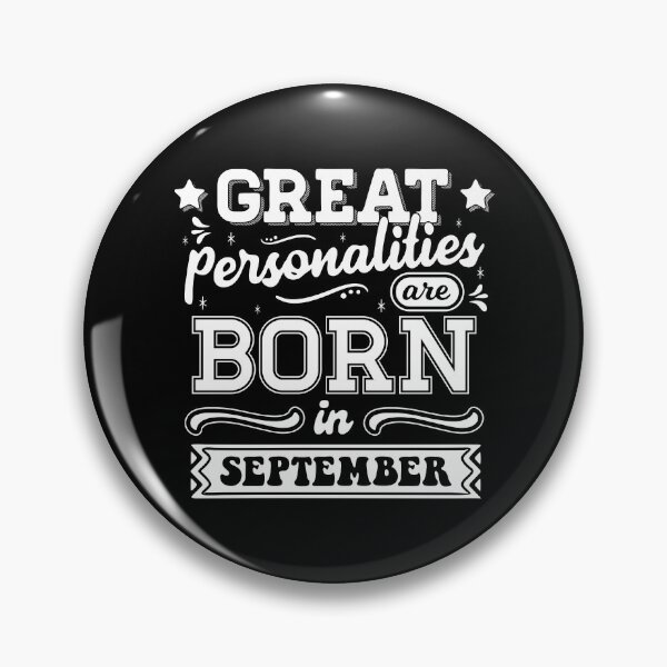 Item preview, Great Personalities Are Born In September designed and sold by TheArtism.