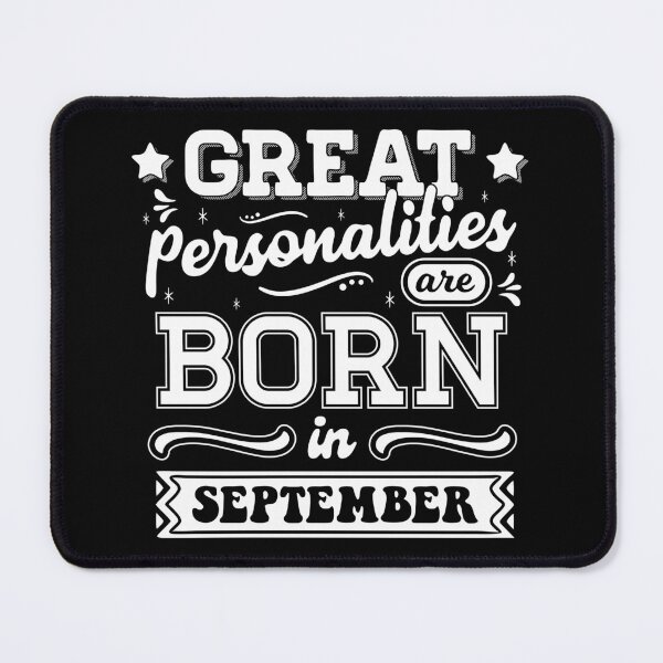 Item preview, Great Personalities Are Born In September designed and sold by TheArtism.