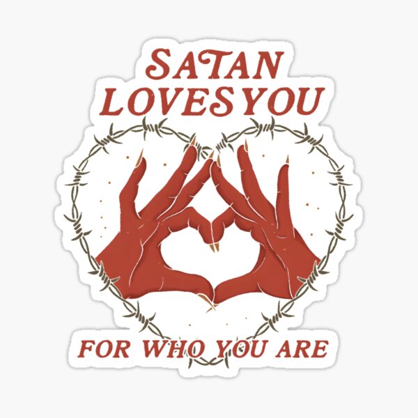 Item preview, 745 Satan Loves You	 designed and sold by bnrvwpgklkq69.